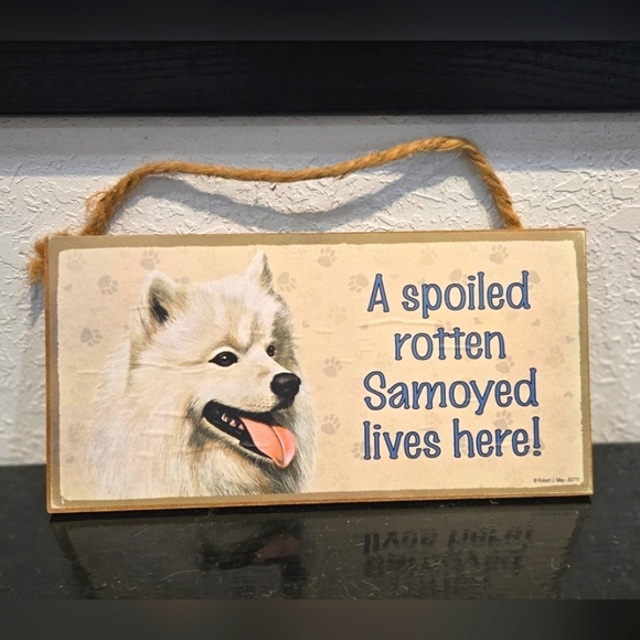 None Other - 3/$20 Samoyed "Spoiled Rotten (Dog) Lives Here" Hanging Sign Gift Wall Decor